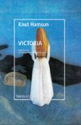 VICTORIA (BIBLIOTECA HAMSUN) di HAMSUN, KNUT 