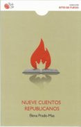 NUEVE CUENTOS REPUBLICANOS di PRADO-MAS, ELENA 