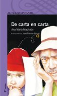 DE CARTA EN CARTA de MACHADO, ANA MARIA 
