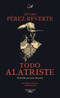 TODO ALATRISTE de PEREZ-REVERTE, ARTURO 