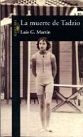 LA MUERTE DE TADZIO de MARTIN, LUIS G. 