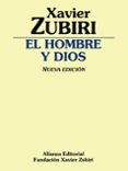 EL HOMBRE Y DIOS (NUEVA EDICION) de ZUBIRI, XAVIER 