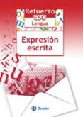 REFUERZO LENGUA ESO EXPRESION ESCRITA di VV.AA. 