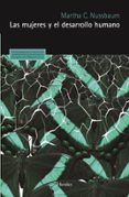 LAS MUJERES Y EL DESARROLLO HUMANO (2 ED.) de NUSSBAUM, MARTHA CRAVEN 