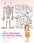 COMO CONSTRUIR UN HERMANO MAYOR de VAUGELADE, ANAIS 