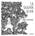 LA BUENA VIDA di FRATINI, SARA 