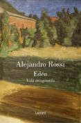 EDEN, VIDA IMAGINADA de ROSSI, ALEJANDRO 