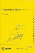FOTOGRAMETRIA DIGITAL (GEOMATICA VOL. I) di SCHENK, TONI 