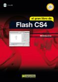 EL GRAN LIBRO DE FLASH CS4 (INCLUYE CD) di VV.AA. 
