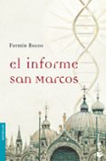 EL INFORME SAN MARCOS de BOCOS, FERMIN 