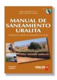 MANUAL DE SANEAMIENTO URALITA: SISTEMAS DE CALIDAD EN SANEAMIENTO DE AGUAS (INCLUYE CD-ROM) de HERNANDEZ MUOZ, AURELIO  HERNANDEZ LEHMANN, AURELIO 