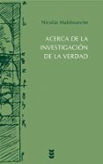 ACERCA DE LA INVESTIGACION DE LA VERDAD di MALEBRANCHE, NICOLAS 