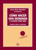 COMO HACER UNA DEMANDA (Y ALGUNAS COSAS MS) (7 ED.) de SAEZ GONZALEZ, JESUS 