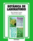 BOTANICA DE LABORATORIO de LOPEZ, MARIA LUISA  CAVERO, RITA YOLANDA 
