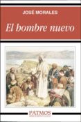 UN HOMBRE NUEVO di MORALES, JOSE 