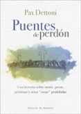PUENTES DE PERDON di DETTONI, PAX 