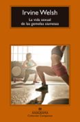 LA VIDA SEXUAL DE LAS GEMELAS SIAMESAS de WELSH, IRVINE 