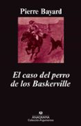 EL CASO DEL PERRO DE LOS BASKERVILLE de BAYARD, PIERRE 