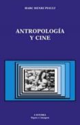 ANTROPOLOGIA Y CINE di PIAULT, MARC HENRI 