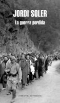 LA GUERRA PERDIDA de SOLER, JORDI 