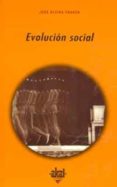 EVOLUCION SOCIAL de ALCINA FRANCH, JOSE 