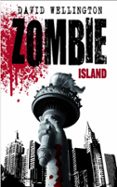 ZOMBIE ISLAND (ZOMBIES N 1) de WELLINGTON, DAVID 