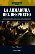 LA ARMADURA DEL DESPRECIO de ABNETT, DAN 