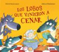LOS LOBOS QUE VINIERON A CENAR de SMALLMAN, STEVE 