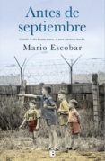 ANTES DE SEPTIEMBRE de ESCOBAR GOLEROS, MARIO 