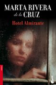 HOTEL ALMIRANTE de RIVERA DE LA CRUZ, MARTA 