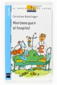 MINI TIENE QUE IR AL HOSPITAL de NOSTLINGER, CHRISTINE 