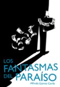 LOS FANTASMAS DEL PARAISO de GOMEZ CERDA, ALFREDO 