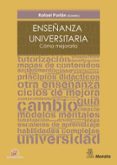 ENSEANZA UNIVERISTARIA, CMO MEJORARLA de PORLAN, RAFAEL 