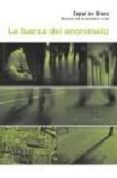 LA FUERZA DEL ANONIMATO: MATERIALES PARA LA SUBVERSION DE LA VIDA di VV.AA. 
