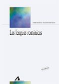 LAS LENGUAS ROMANICAS (3 ED.) di FRADEJAS RUEDA, JOSE MANUEL 
