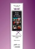 GUIA PARA VER Y ANALIZAR: TODO SOBRE MI MADRE. PEDRO ALMODOVAR (1999) di POYATO SANCHEZ, PEDRO 