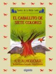 EL CABALLITO DE LOS SIETE COLORES di RODRIGUEZ ALMODOVAR, ANTONIO 