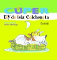 CUPER, REY DE ISLA COLCHONETA de GANGES, MONTSE 