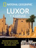 LUXOR Y KARNAK (NATIONAL GEOGRAPHIC ARQUEOLOGIA) di VV.AA. 