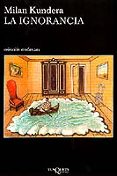 LA IGNORANCIA de KUNDERA, MILAN 