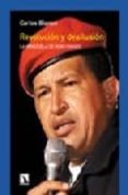 REVOLUCION Y DESILUSION: LA VENEZUELA DE HUGO CHAVEZ de BLANCO, CARLOS 