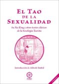 EL TAO DE LA SEXUALIDAD: SU NU KING Y OTROS TEXTOS CLASICOS DE LA SEXOLOGIA TAOISTA di VV.AA. 