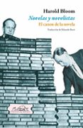 NOVELAS Y NOVELISTAS: EL CANON DE LA NOVELA de BLOOM, HAROLD 