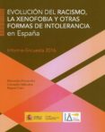 EVOLUCIN DEL RECISMO, LA XENOFOBIA Y OTRAS FORMAS DE INTOLERANCI A EN ESPAA di FERNANDEZ, MERCEDES 