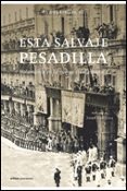 ESTA SALVAJE PESADILLA: SALAMANCA EN LA GUERRA CIVIL ESPAOLA di ROBLEDO, RICARDO 