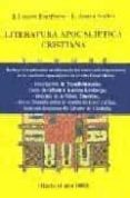 LITERATURA APOCALIPTICA CRISTIANA (HASTA EL AO 1000) di LOZANO ESCRIBANO, J.  ANAYA ACEBES, L. 