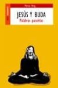 JESUS Y BUDA: PALABRAS PARALELAS di BORG, MARCUS J. 