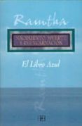 EL LIBRO AZUL: NACIMIENTO, MUERTE Y REENCARNACION de RAMTHA 