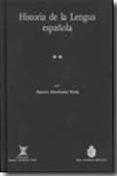 HISTORIA DE LA LENGUA ESPAOLA (2 VOLS.) de MENENDEZ PIDAL, RAMON 
