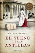 EL SUEO DE LAS ANTILLAS de SANTOS, CARMEN 